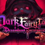 Dark Fairy Tale Dreamland Survivors Torrentbrasil